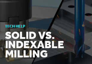 Solid Milling vs Indexable Milling