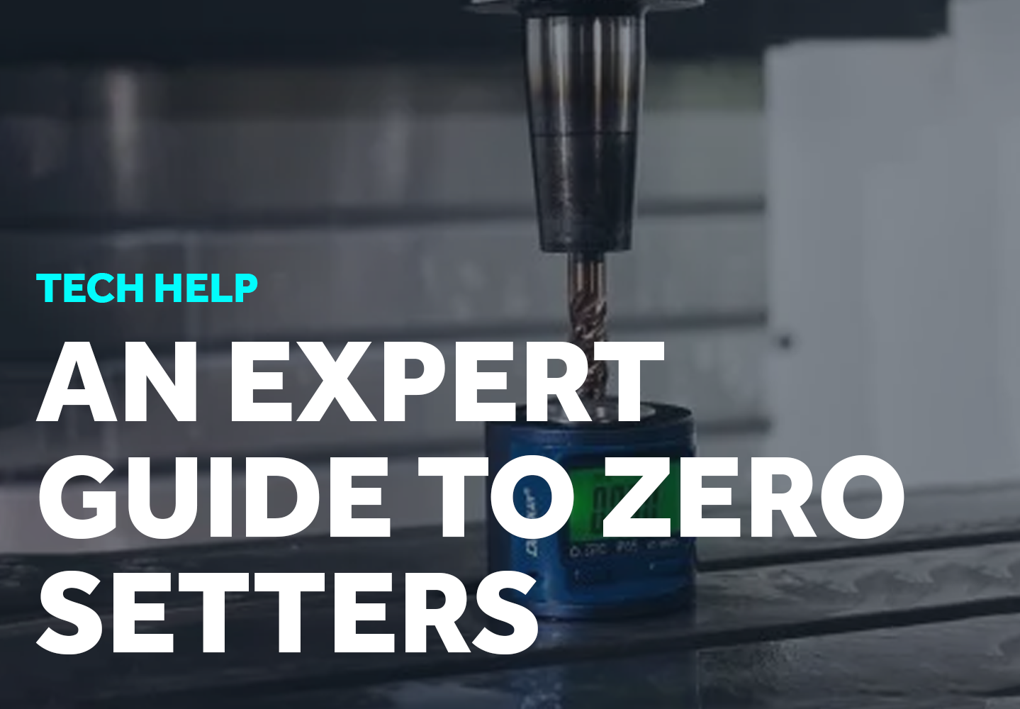 An Expert Guide to Zero Setters