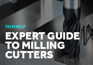 Expert Guide to Milling Cutters